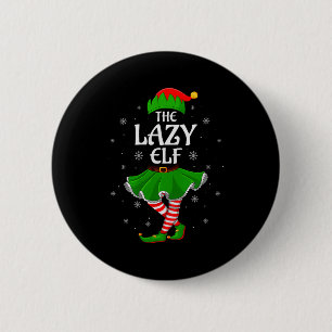 Lazy Elf Christmas Family Girls Women Elf Squad Xm Button