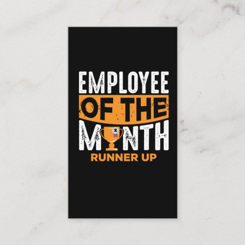 Lazy Employee Of The Month Loser Runner Up Joke Business Card