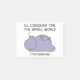 Lazy Funny Hippo I'll conquer the whole world Post-it Notes