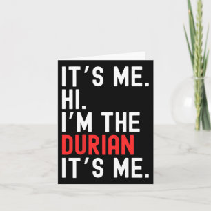 Lazy Halloween Costume It's Me Hi I'm The Durian Card