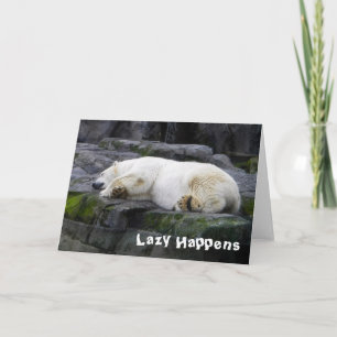 Lazy Happens Polar Bear Card