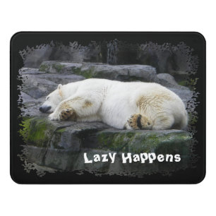 Lazy Happens Polar Bear Door Sign