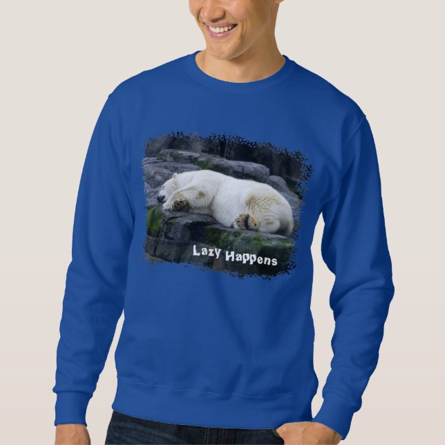 Lazy Happens Polar Bear Sweatshirt (Front)