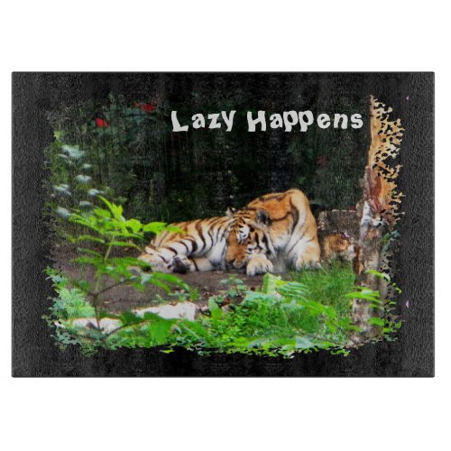 Lazy Happens Siberian Tiger Cutting Board