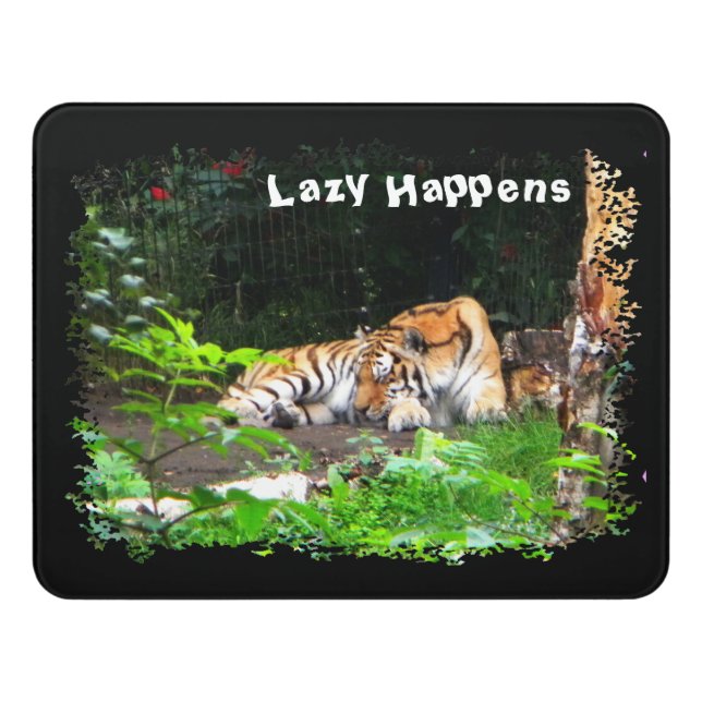 Lazy Happens Siberian Tiger Door Sign (Contemporary Front)