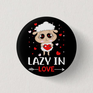 Lazy in Love Sheep for Valentine's Day Singles Button