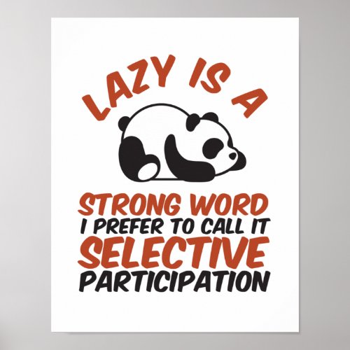 Lazy Is A Strong Word Funny Cute Panda Sleeping Poster