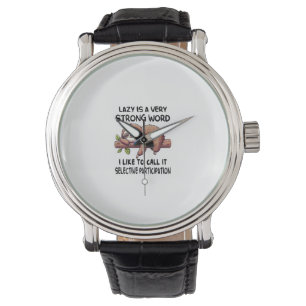 Lazy Is A Very Strong Word Funny Sloth Long Sleeve Watch