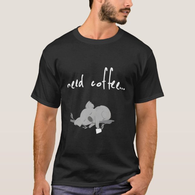 Lazy Koala Cute Coffee Caffeine Tee (Front)