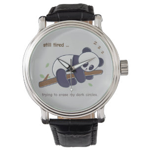 Lazy Panda Quote – Still Tired & Dark Circles Watch