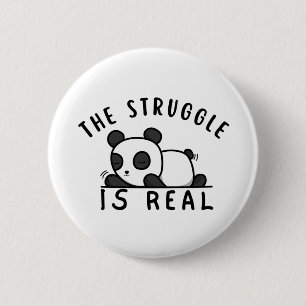 Lazy Panda The Struggle Is Real Button
