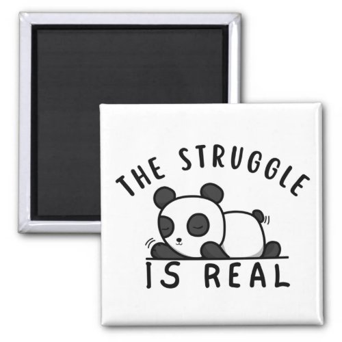 Lazy Panda The Struggle Is Real Magnet