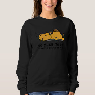 Lazy Person  for Camel  Camel Sweatshirt