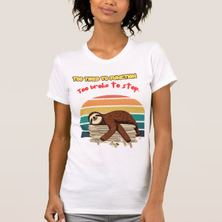Lazy Retro Tired and Sarcastic T-Shirt