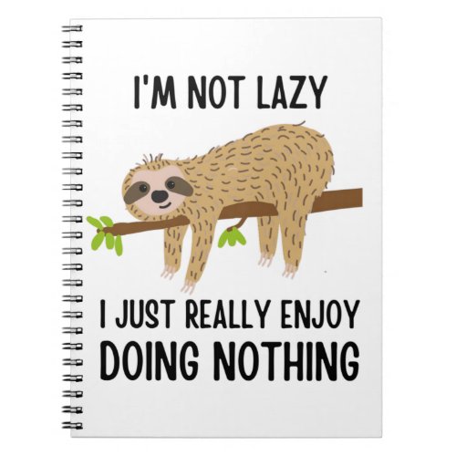 Lazy Sloth Doing Nothing Notebook