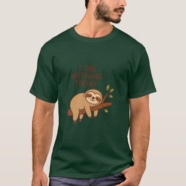 Lazy Sloth Sticker – "I Did Nothing Today" Cartoon T-Shirt (Front)