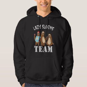 Lazy Sloths Team Hoodie