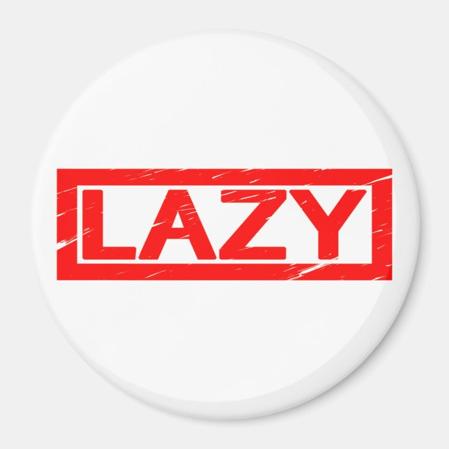 Lazy Stamp Magnet (Front)