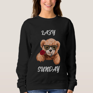 Lazy Sunday Sunday Mood Stay Cozy Weekend Vibes Ch Sweatshirt