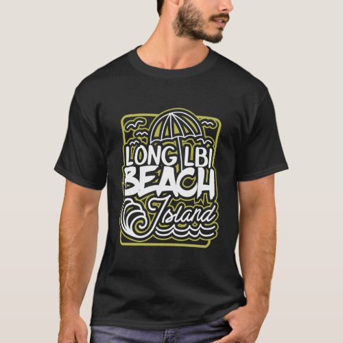 Lbi Long Beach Island Nj Long Beach T_Shirt