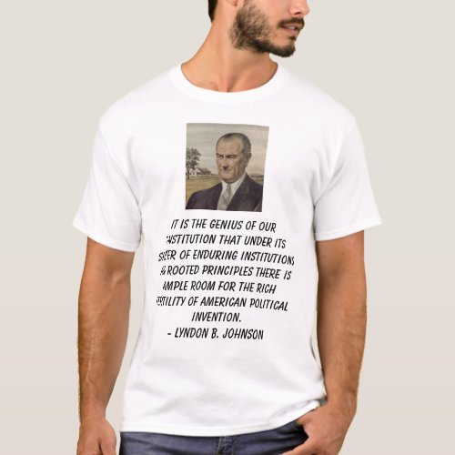 LBJ on the Constitution T_Shirt