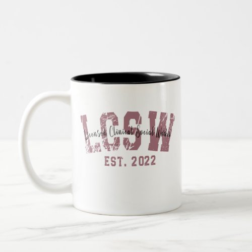 LCSW Graduation 2022 Licensed Clinical Social Work Two_Tone Coffee Mug