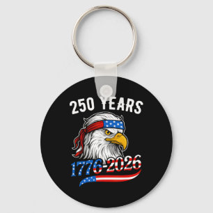 Ld Eagle And Flag 250 Years 1776 2026 250th Birthd Keychain