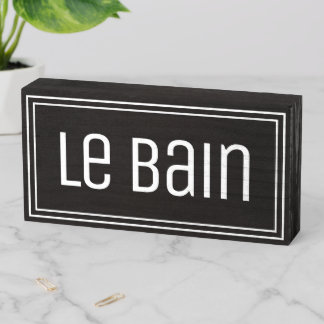 Le Bain French Minimalist Bathroom White on Black Wooden Box Sign