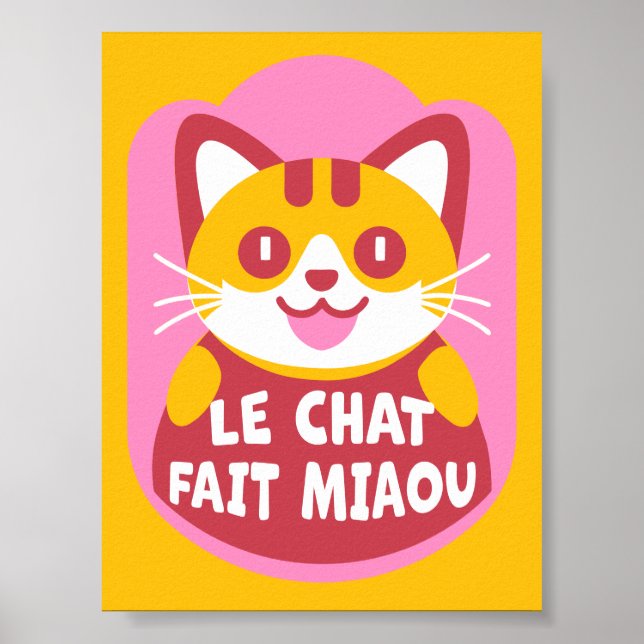 Le Chat Fait Miaou Cute French Orange Tabby Poster (Front)