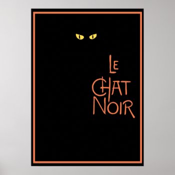 Le Chat Noir In The Dark Poster by TimeEchoArt at Zazzle