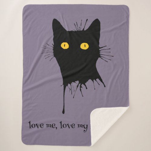 Le Chaton Noir Love Me Love My Black Cat Lover Sherpa Blanket