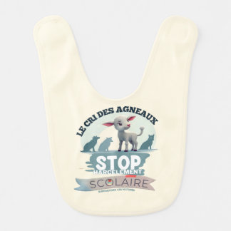Le Cri des Agneaux : stop harcèlement scolaire Baby Bib