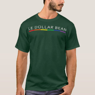 Le Dollar Bean Lesbian LGBT Gay Pride Rainbow T-Shirt