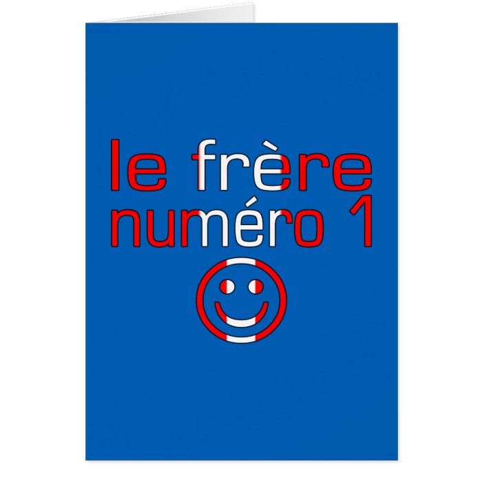 Le Frère Numéro 1   Number 1 Brother in Canadian Greeting Card