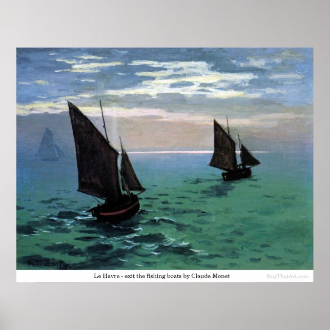 Le Havre - exit the fishing boats by Claude Monet Poster (Front)