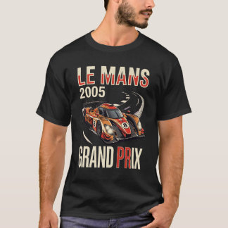 Le Mans 2005 Vintage Grand Prix Racing Poster T-Shirt