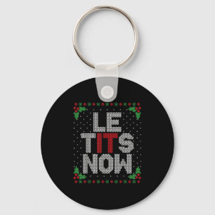 Le Now Funny Christmas Let It Snow Adult Ugly Chri Keychain