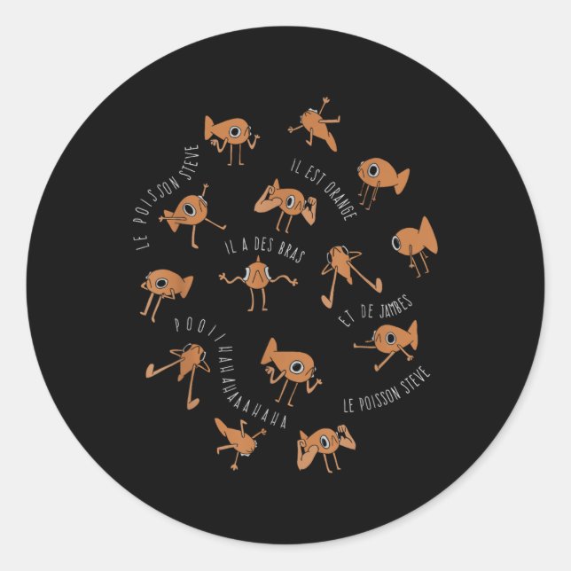 Le Poisson Steve Funny Fish Meme _1  Classic Round Sticker (Front)