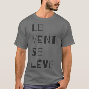 Le Vent Se Leve - Black T-Shirt