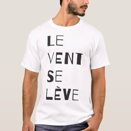 Le Vent Se Leve _ Black T_Shirt