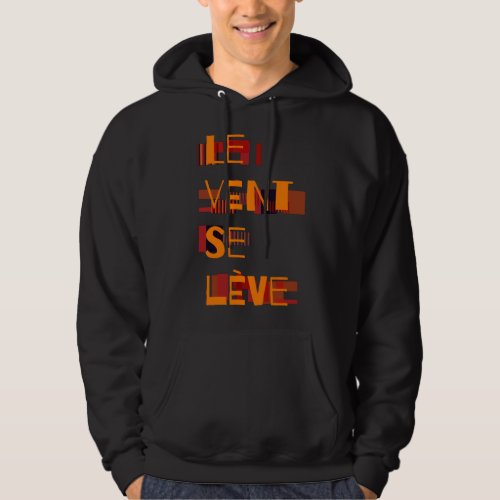 Le Vent Se Leve French  Hoodie