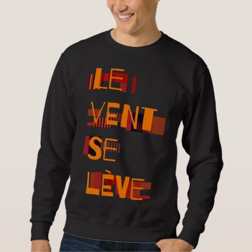 Le Vent Se Leve French  Hoodie