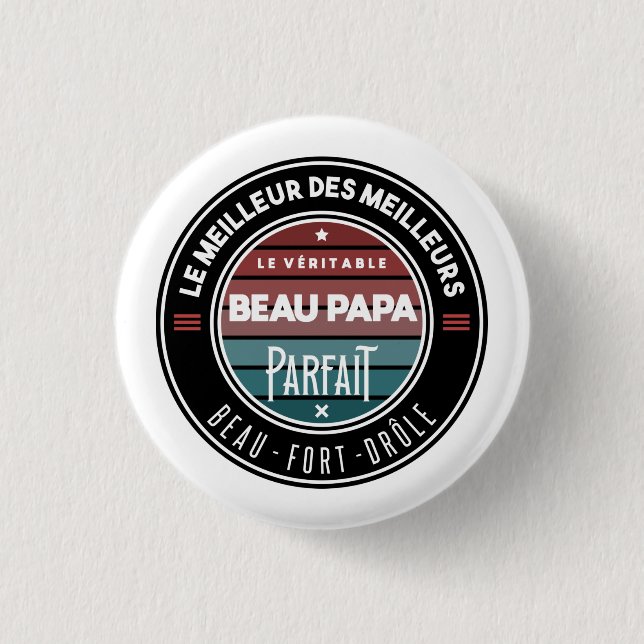 Le véritable beau papa parfait button (Front)