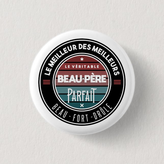 Le véritable beau père parfait button (Front)