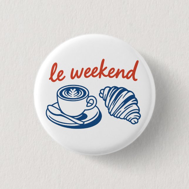 le weekend french button (Front)