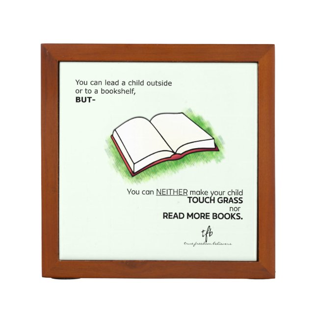 Lead a Child Outside or to a Bookshelf Desk Organizer (Front)
