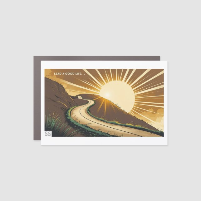 Lead a Good Life_ magnet (Front)