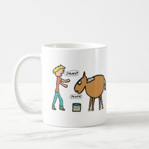 Lead A Horse To Water Coffee Mug