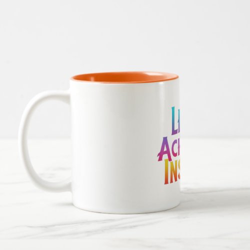 Lead achieve inspire  Two_Tone coffee mug