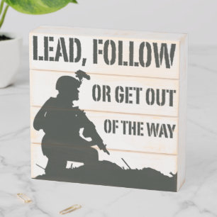 Lead, Follow, or Get Out Wood Box Sign